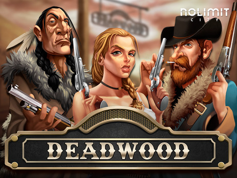 Deadwood слот бесплатно